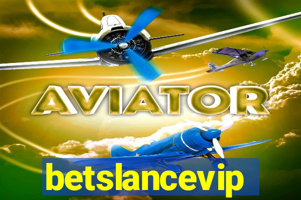 betslancevip