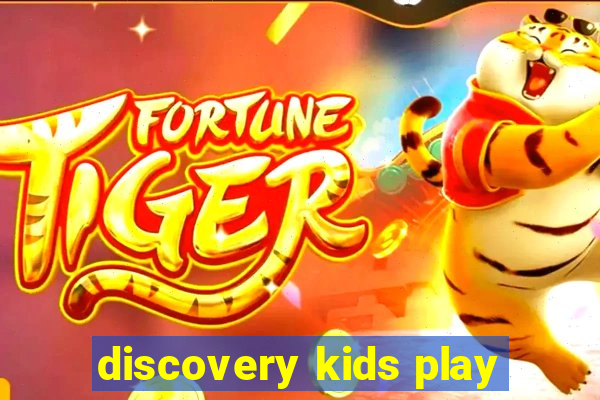 discovery kids play