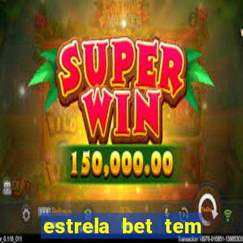 estrela bet tem como encerrar aposta