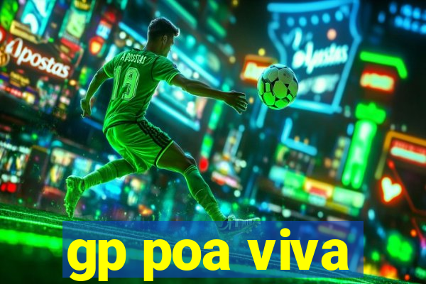 gp poa viva