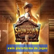 xwin plataforma de jogos