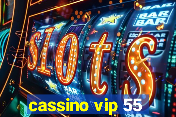 cassino vip 55