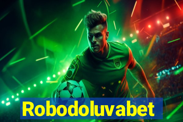 Robodoluvabet