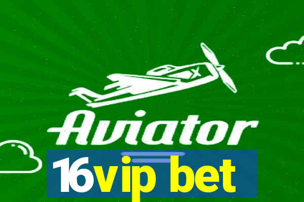 16vip bet