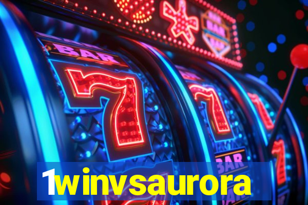 1winvsaurora