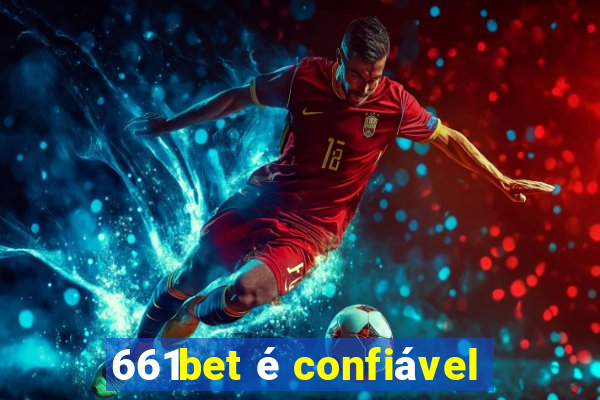 661bet é confiável