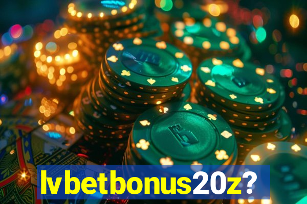 lvbetbonus20z?