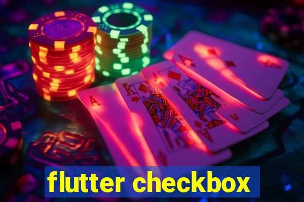 flutter checkbox