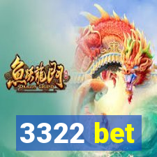 3322 bet