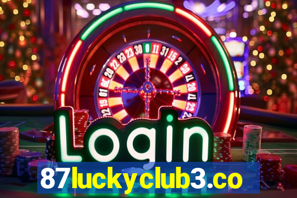 87luckyclub3.com