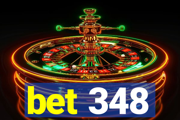 bet 348