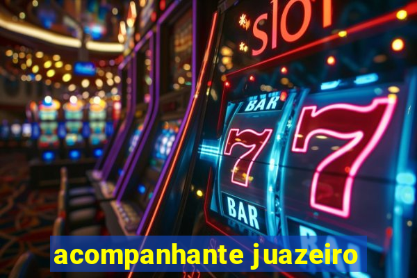 acompanhante juazeiro