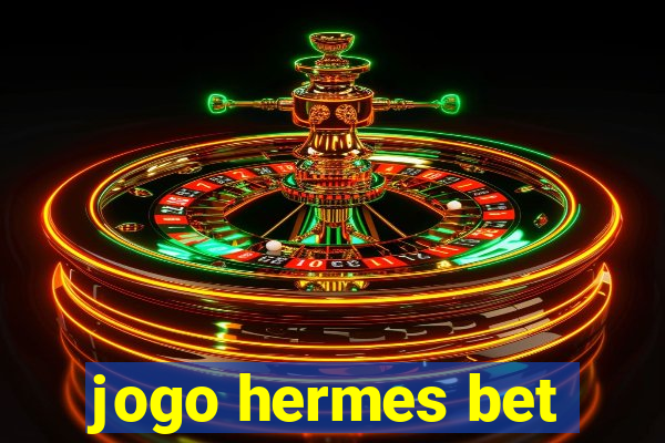 jogo hermes bet