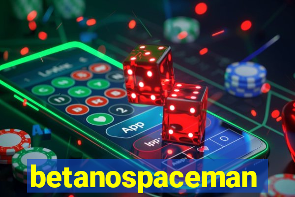 betanospaceman