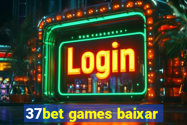 37bet games baixar