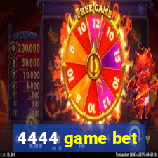 4444 game bet