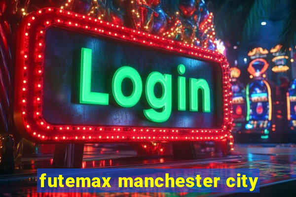 futemax manchester city