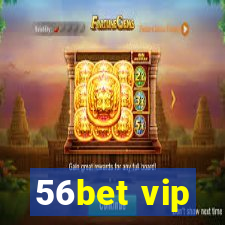 56bet vip