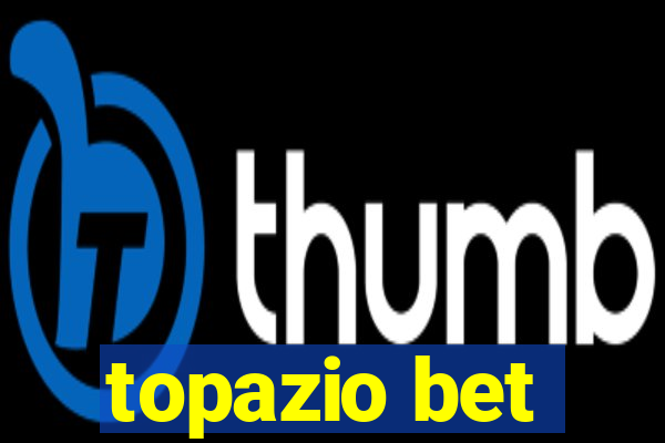 topazio bet