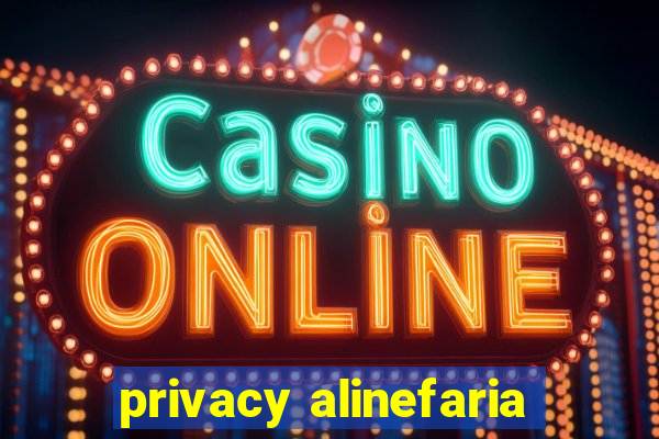 privacy alinefaria