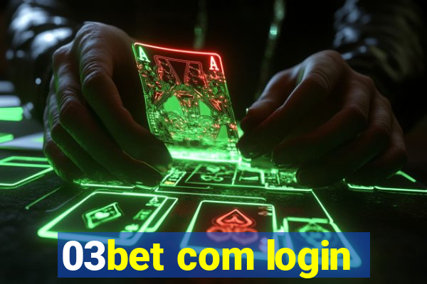 03bet com login