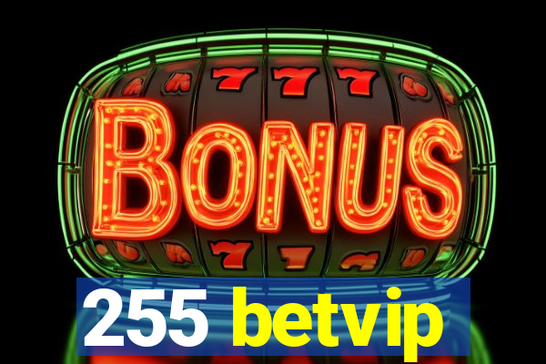 255 betvip