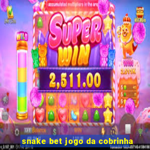 snake bet jogo da cobrinha