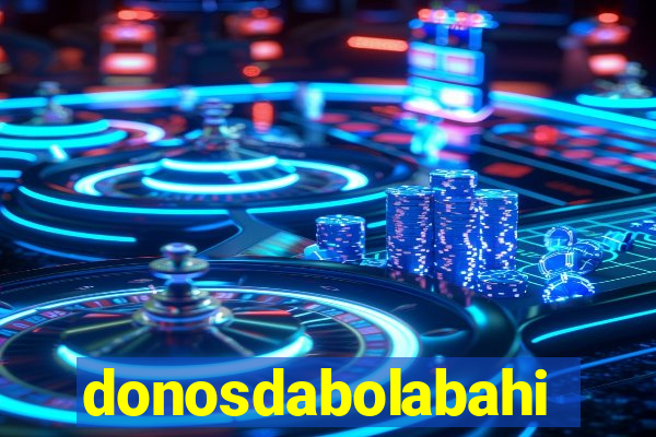 donosdabolabahia