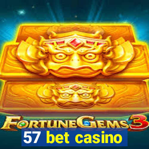 57 bet casino