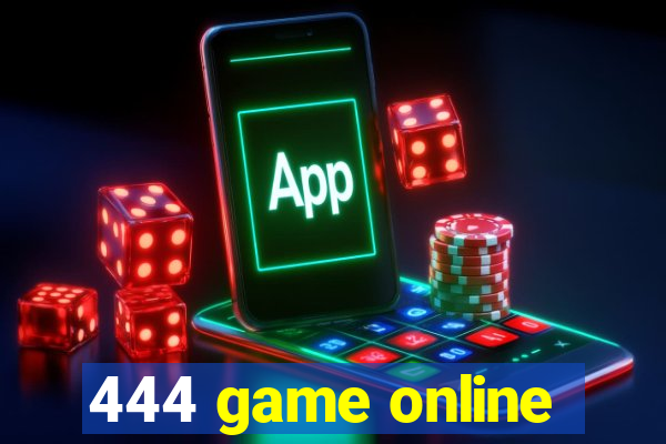 444 game online