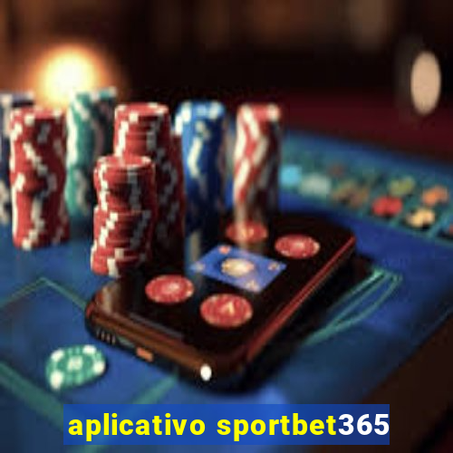 aplicativo sportbet365