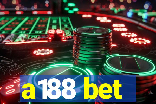 a188 bet