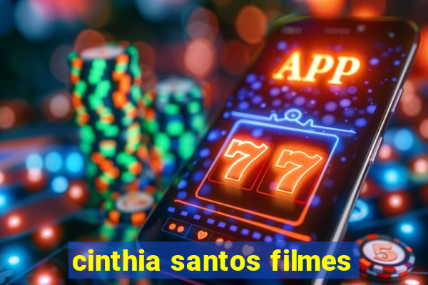 cinthia santos filmes