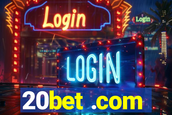 20bet .com