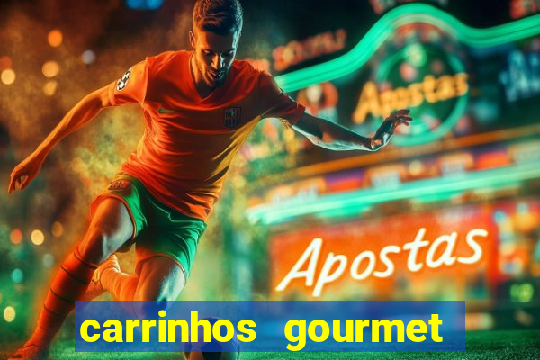 carrinhos gourmet para festas