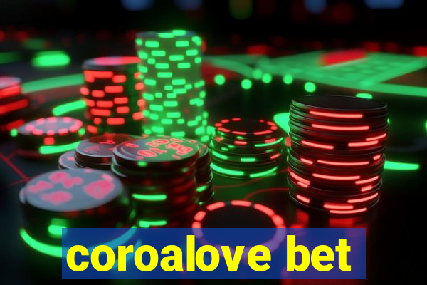 coroalove bet