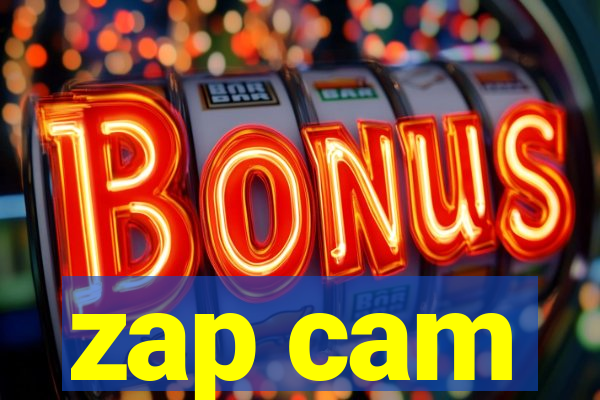 zap cam