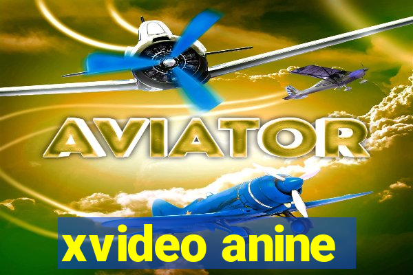 xvideo anine