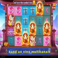 band ao vivo multicanais