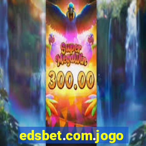 edsbet.com.jogos.app