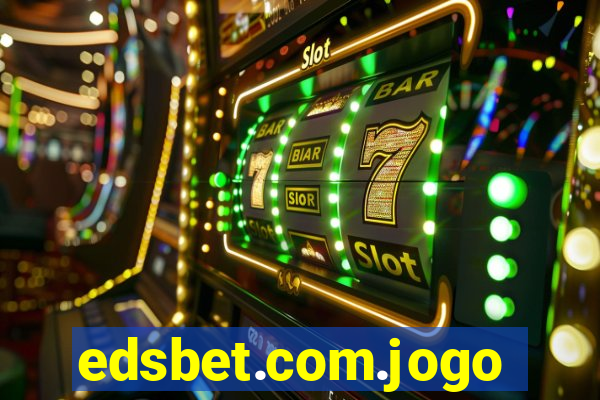 edsbet.com.jogos.app