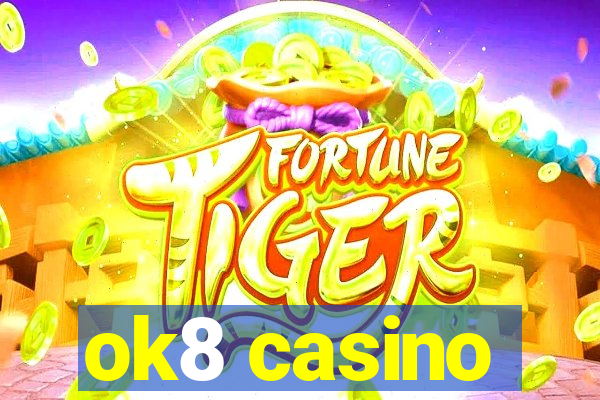 ok8 casino