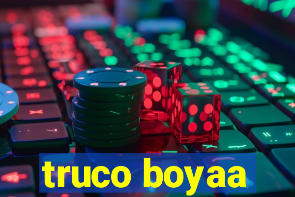 truco boyaa