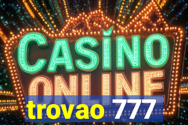 trovao 777