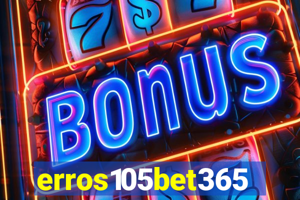 erros105bet365