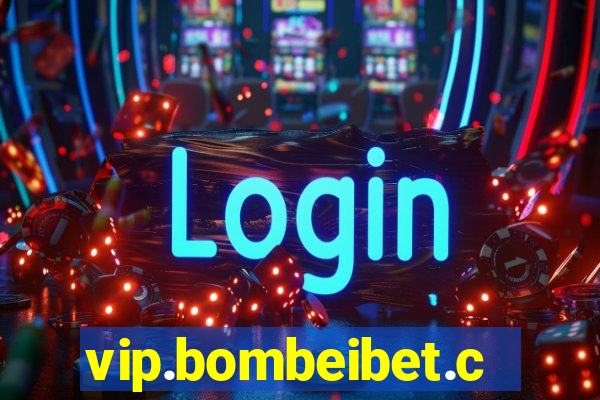 vip.bombeibet.com