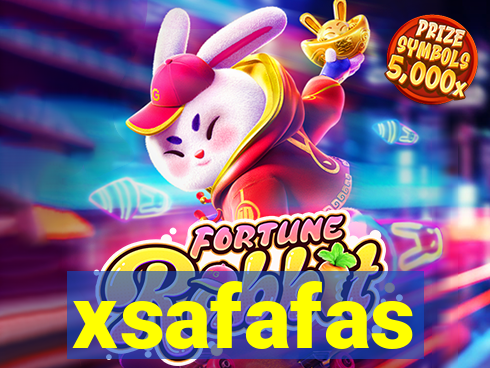 xsafafas