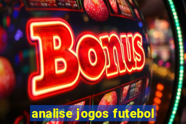 analise jogos futebol