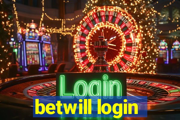 betwill login