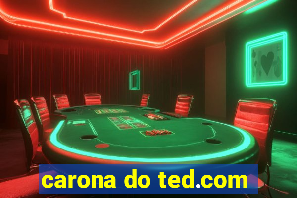 carona do ted.com